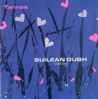 Tannas - Suilean Dubh (Dark Eyes)  -  reconditionné disponible sur Label Emmaüs